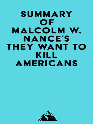 cover image of Summary of Malcolm W. Nance's They Want to Kill Americans